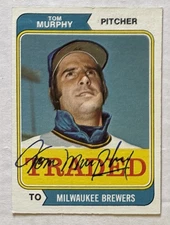Tom Murphy 1974 Topps ON-CARD AUTO Buyback HA Retrograph Brewers Ohio Autograph