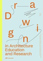 Drawing In Architecture Education And Research | Heike Biechteler (U. A.) | Buch