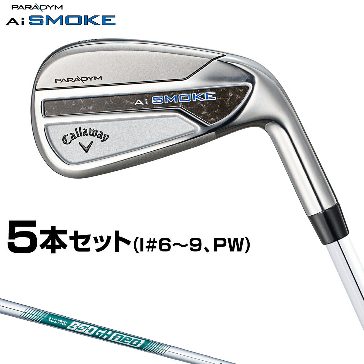 Callaway PARADYM Ai smoke ironset 6-9+Pw 5p NSPRO950GH neo