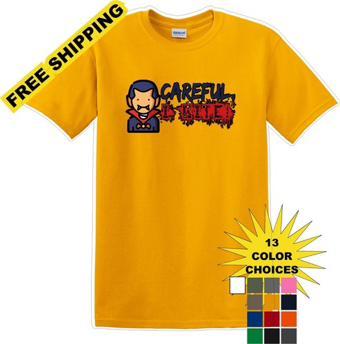 CAREFUL I BITE - Halloween - Novelty T-shirt    - Picture 1 of 16