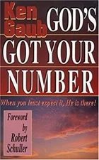 God's Got Your Number : When You Least Expect It, He Is There! Ke