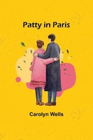 Carolyn Wells | Patty In Paris | Taschenbuch | Englisch (2023) | Alpha Editions