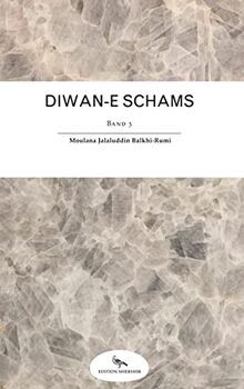 Diwan-e Schams von Moulana Jalaluddin, Balkhi-Rumi | Buch | Zustand wie neu