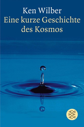 Eine kurze Geschichte des Kosmos [German] by Wilber, Kenneth E. [Paperback]