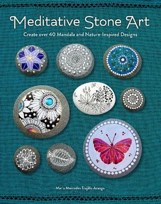 Meditative Stone Art: Create ove... by Mercedes Trujillo Ar Paperback / softback