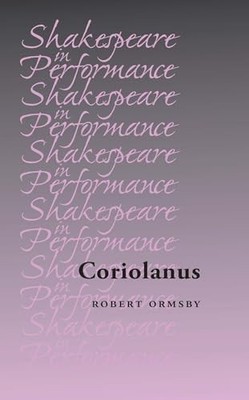 Robert Ormsby - Coriolanus - New Paperback - 36 - X555z