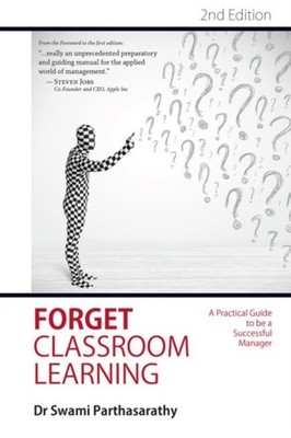 FORGET CLASSROOM LEARNING by Swami Parthasarathy Hardback Self Help Business