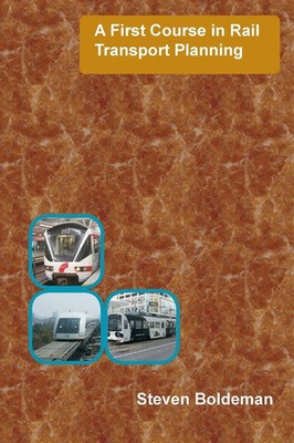 A First Course in Rail Transport Planning Steven Boldeman Taschenbuch Englisch