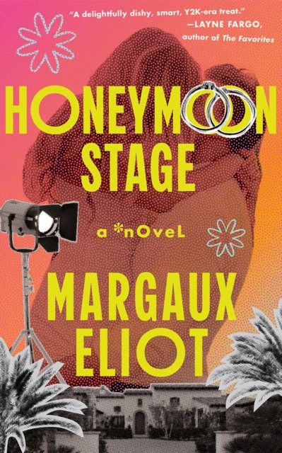 Honeymoon Stage A Novel by Margaux Eliot (Hardback Book)