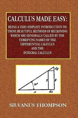 Silvanus Philli Calculus Made Easy - Being a Very-Simplest Introdu (Taschenbuch)