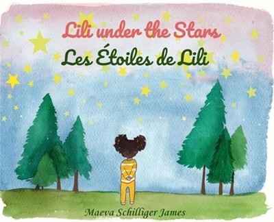 Lili Under the Stars-Les �toiles de Lili (Hardback or Cased Book)