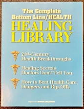 The Complete Bottom Line Health Healing Library - 2003
