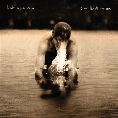 Sun Leads Me on von Half Moon Run [Audio-CD]