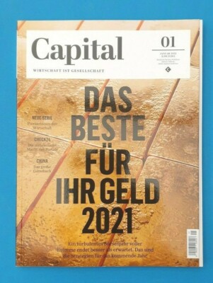 Capital Januar 01/2021 Wirtschaft ist Gesellschaft DAD BESTE FÜR IHR GELD 2021