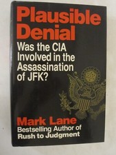 plausible-denial-was-the-cia-involved-in-the-assassination-of-jfk-by-mark
