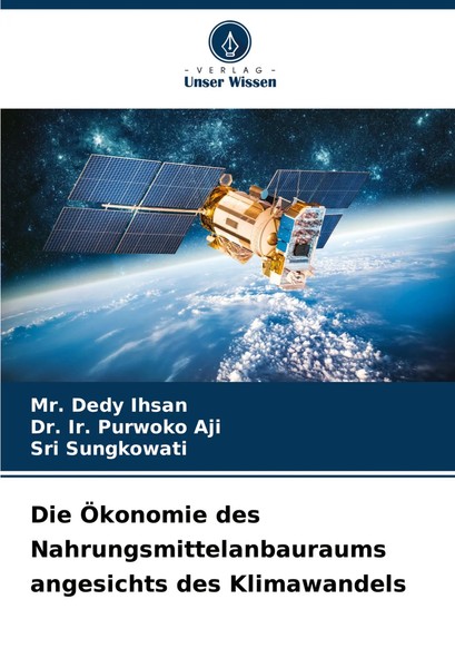 Dedy Ihsan (U. A.) | Die ÖKonomie Des Nahrungsmittelanbauraums Angesichts Des...-image