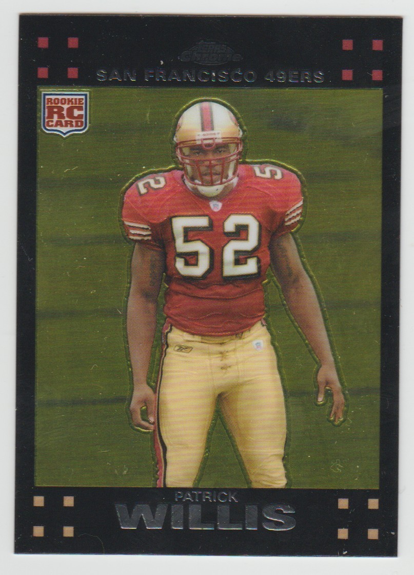 PATRICK WILLIS 49ers 2007 Topps Chrome Rookie Card #TC240 SP RC Set Break C4