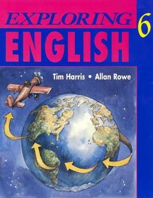 Exploring English 6 (Student - Paperback, by Harris Tim; Rowe - Very Good