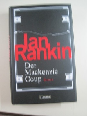 + Ian Rankin - Der Mackenzie Coup