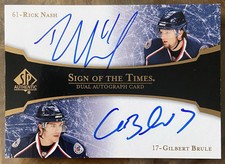 2007-08 UD SP AUTHENTIC RICK NASH & GILBERT BRULE SIGN OF THE TIMES AUTO ST2-NB!