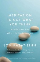 Meditation Is Not What You Think | Mindfulness And Why It Is So Important | Buch