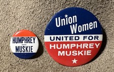 DEMOCRAT HUMPHREY MUSKIE 1968 POLITICAL PINS US PRESIDENTIAL RACE UNION WOMEN