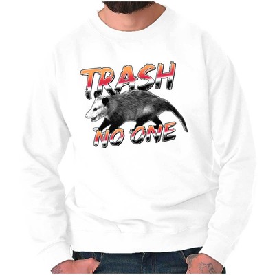 Funny Opossum Animal Humor Trash No One Joke Womens or Mens Crewneck Sweatshirt