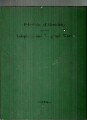 Fachbuch Principles of Electricity Applied to Telegraph and Telephone Work 1941
