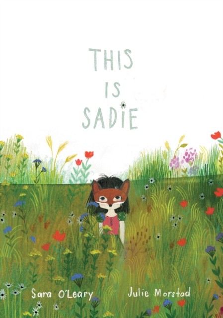 This Is Sadie by Julie Morstad (Hardback Book)