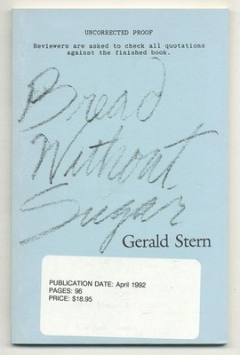 Gerald STERN / Bread Without Sugar Uncorrected Proof 1st 1992