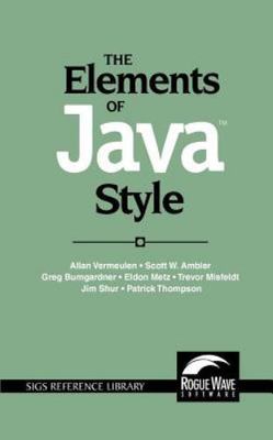 The Elements of Java  Style (SIGS Reference Library, Series Number 15) Vermeule