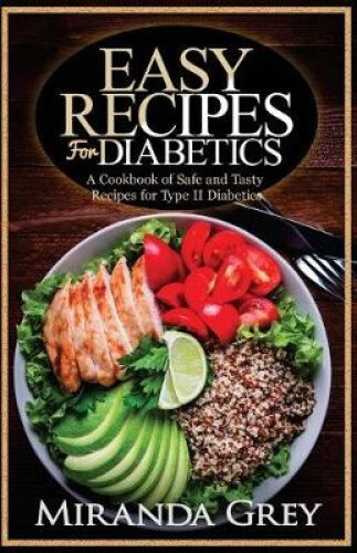 Diabetic-Friendly Cookbook – Safe & Tasty Type 2 Diabetes Recipes