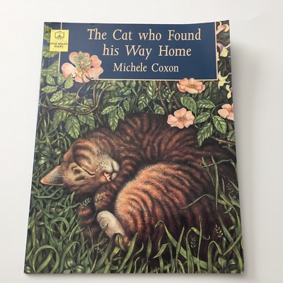 The Cat Who Found His Way Home, by Michele Coxon PB Star Bright Books
