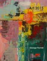 George Fischer | Art 2015 | Taschenbuch | Englisch (2015) | [.]