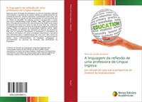 Maria De Lourdes De Aquino | A Linguagem Da ReflexãO De Uma Professora De...