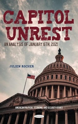Kapitol Unrest: Eine Analyse des 6. Januar 2021 von Julien Rocher (Englisch) Hard