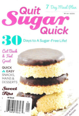 Quit Sugar Quick Magazine Quick and Easy Snacks Main Dishes Dessert Recipes 2014