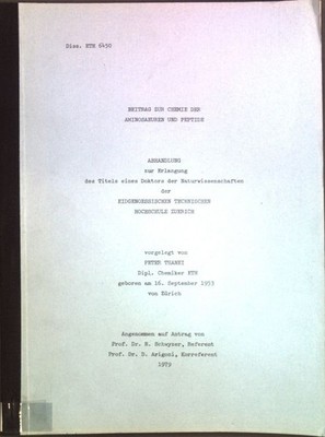 Beitrag zur Chemie der Aminosäuren und Peptide; Dissertation ETH 6450; Thanei, P