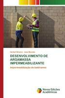 Herbet Oliveira (U. A.) | Desenvolvimento DE Argamassa Impermeabilizante | Buch