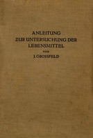 Anleitung Zur Untersuchung Der Lebensmittel J. GroßFeld Taschenbuch Xii Deutsch