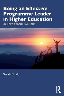 Being an Effective Programme Leader in Higher Education | Sarah Naylor | Buch