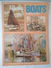 Walter Foster On The Painting Of Boats by Duane R Light 210 Vintage Paint Book