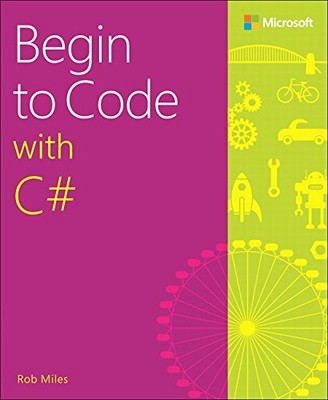 Begin to Code with C# by Miles, Rob 1509301151 FREE Shipping