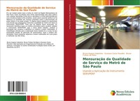 Bruno Argona Valentine (U. A.) | MensuraçãO Da Qualidade De ServiçO Do Metrô...