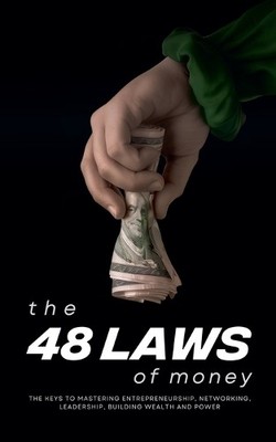 Ethan Clark The 48 Laws of Money (Paperback) Only the Sovereign
