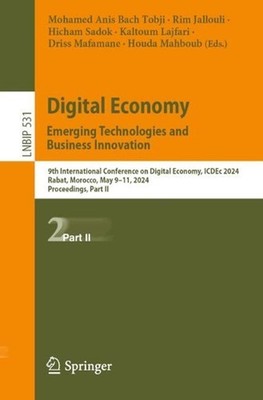 Digital Economy. Emerging Technologies and Business Innovation: 9th Internationa
