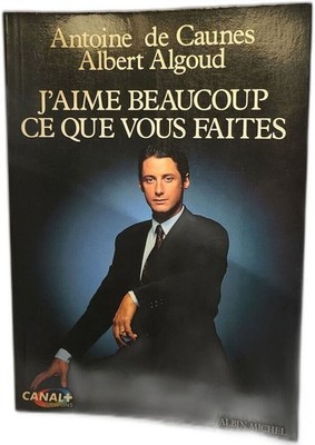 Ich mag sehr was du machst | Antoine de Caunes Albert Algoud | Guter Zustand