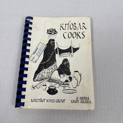 Northrop Grumman Wives Group Khobar Cooks Saudi Arabia Cookbook