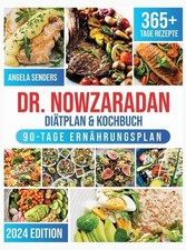 Dr. Nowzaradan Ditplan & Kochbuch: 365+ Tage Kalorienarme, Leckere und Preisg?ns