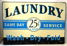 Metal Laundry Room Sign "Same Day Service, 25 cents per Load" 10" x 14 "